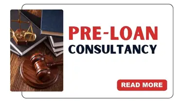 Pre-Loan Consultancy